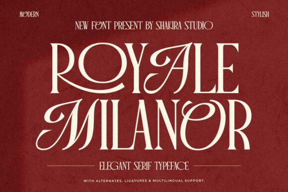 Royale Milanor: The Elegant Luxury Serif Font for Premium Campaigns