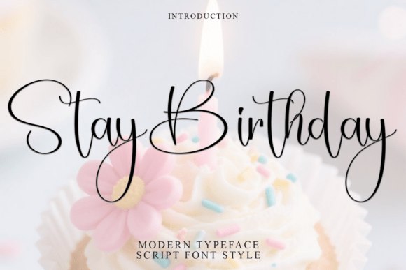 Stay Birthday Font Review for Festive Campaign Design